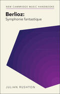 Rushton |  Berlioz: Symphonie Fantastique | Buch |  Sack Fachmedien