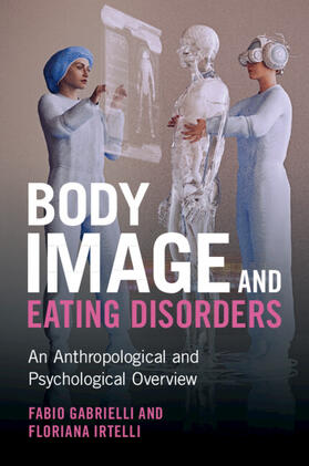 Gabrielli / Irtelli | Body Image and Eating Disorders | Buch | 978-1-00-907803-0 | sack.de