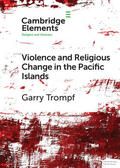 Trompf |  Violence and Religious Change in the Pacific Islands | Buch |  Sack Fachmedien