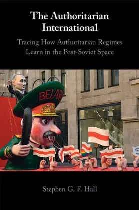 Hall |  The Authoritarian International | Buch |  Sack Fachmedien