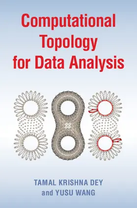 Dey / Wang |  Computational Topology for Data Analysis | Buch |  Sack Fachmedien