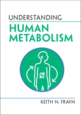 Frayn |  Understanding Human Metabolism | Buch |  Sack Fachmedien