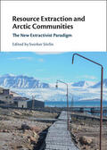 Sörlin |  Resource Extraction and Arctic Communities | Buch |  Sack Fachmedien