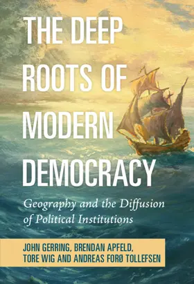 Gerring / Apfeld / Wig | The Deep Roots of Modern Democracy | Buch | 978-1-009-10037-3 | www.sack.de
