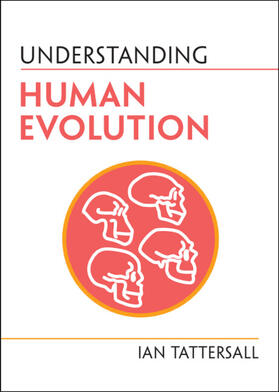 Tattersall | Understanding Human Evolution | Buch | 978-1-00-910199-8 | sack.de