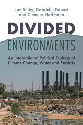 Selby / Daoust / Hoffmann |  Divided Environments | Buch |  Sack Fachmedien