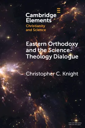 Knight | Eastern Orthodoxy and the Science-Theology Dialogue | Buch | 978-1-009-10776-1 | sack.de