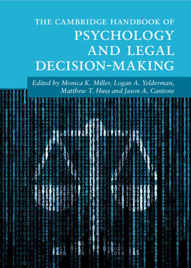 Cantone / Miller / Yelderman | The Cambridge Handbook of Psychology and Legal Decision-Making | Buch | 978-1-00-910854-6 | sack.de