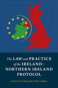 McCrudden |  The Law and Practice of the Ireland-Northern Ireland Protocol | Buch |  Sack Fachmedien