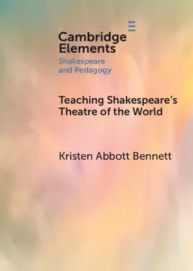 Bennett |  Teaching Shakespeare's Theatre of the World | Buch |  Sack Fachmedien