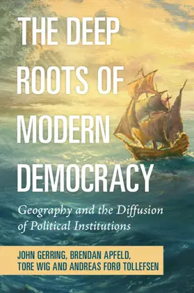 Gerring / Apfeld / Wig | The Deep Roots of Modern Democracy | Buch | 978-1-009-11489-9 | www.sack.de
