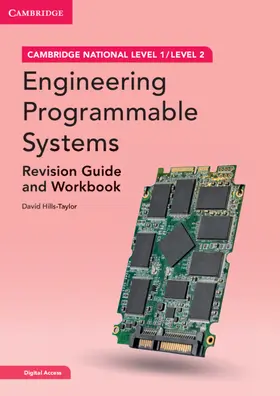 Hills-Taylor |  Cambridge National in Engineering Programmable Systems Revision Guide and Workbook with Digital Access (2 Years) | Buch |  Sack Fachmedien