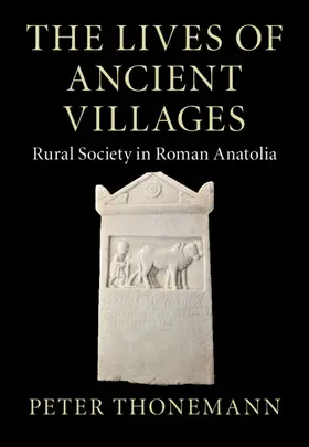 Thonemann |  The Lives of Ancient Villages | Buch |  Sack Fachmedien