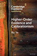 Ye |  Higher-Order Evidence and Calibrationism | Buch |  Sack Fachmedien