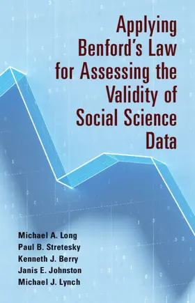 Long / Stretesky / Berry |  Applying Benford's Law for Assessing the Validity of Social Science Data | Buch |  Sack Fachmedien
