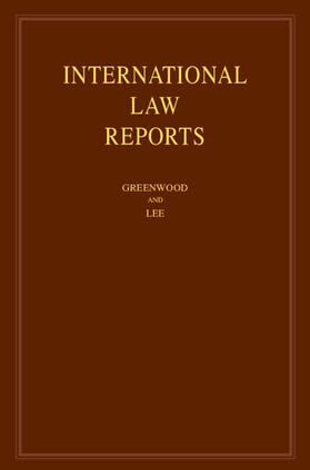 Greenwood / Lee |  International Law Reports: Volume 197 | Buch |  Sack Fachmedien