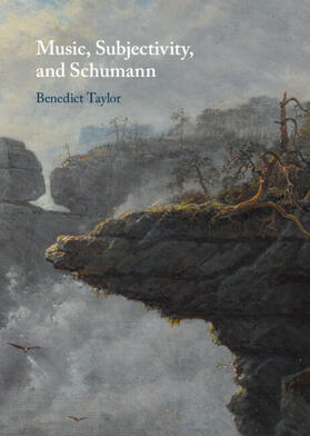 Taylor | Music, Subjectivity, and Schumann | Buch | 978-1-00-915808-4 | sack.de