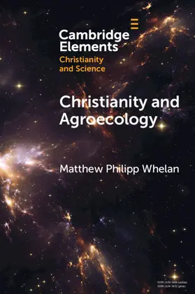 Whelan |  Christianity and Agroecology | Buch |  Sack Fachmedien