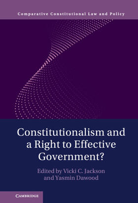Dawood / Jackson |  Constitutionalism and a Right to Effective Government? | Buch |  Sack Fachmedien
