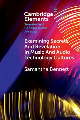 Bennett |  Examining Secrets and Revelation in Music and Audio Technology Cultures | Buch |  Sack Fachmedien
