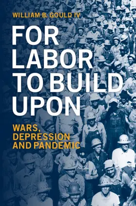 Gould IV |  For Labor To Build Upon | Buch |  Sack Fachmedien