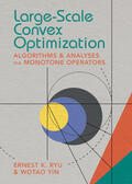 Ryu / Yin |  Large-Scale Convex Optimization | Buch |  Sack Fachmedien