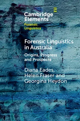 Eades / Fraser / Heydon |  Forensic Linguistics in Australia | Buch |  Sack Fachmedien