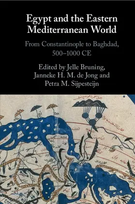 Bruning / de Jong / Sijpesteijn |  Egypt and the Eastern Mediterranean World | Buch |  Sack Fachmedien