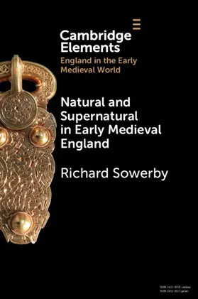Sowerby |  Natural and Supernatural in Early Medieval England | Buch |  Sack Fachmedien