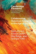 Ahnert / Griffin / Ridge |  Collaborative Historical Research in the Age of Big Data | Buch |  Sack Fachmedien