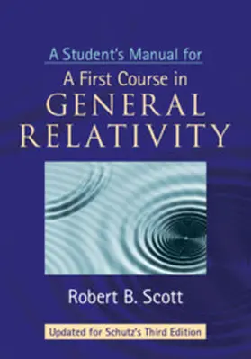 Scott |  A Student's Manual for A First Course in General Relativity, Third Edition | Buch |  Sack Fachmedien