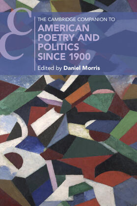 Morris | The Cambridge Companion to American Poetry and Politics since 1900 | Buch | 978-1-00-918003-0 | sack.de