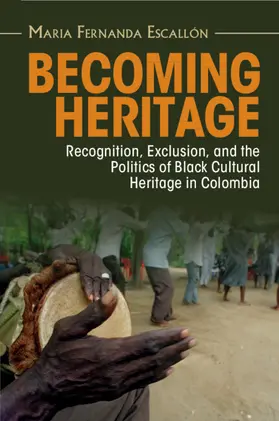 Escallón |  Becoming Heritage | Buch |  Sack Fachmedien