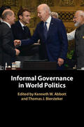 Abbott / Biersteker |  Informal Governance in World Politics | Buch |  Sack Fachmedien