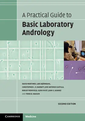 Mortimer / Björndahl / Barratt |  A Practical Guide to Basic Laboratory Andrology | Buch |  Sack Fachmedien