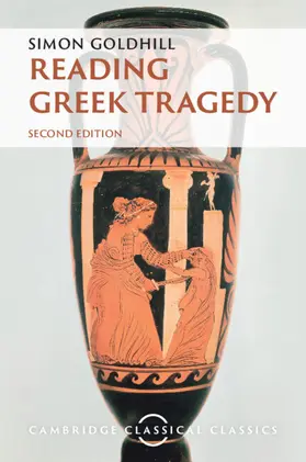 Goldhill |  Reading Greek Tragedy | Buch |  Sack Fachmedien