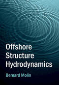 Molin |  Offshore Structure Hydrodynamics | Buch |  Sack Fachmedien