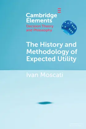 Moscati |  The History and Methodology of Expected Utility | Buch |  Sack Fachmedien