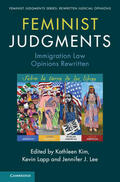 Kim / Lapp / Lee |  Feminist Judgments: Immigration Law Opinions Rewritten | Buch |  Sack Fachmedien