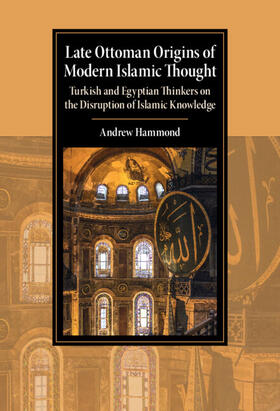 Hammond | Late Ottoman Origins of Modern Islamic Thought | Buch | 978-1-00-919950-6 | sack.de
