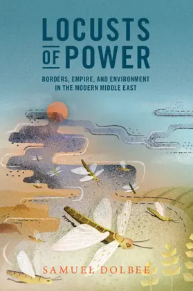 Dolbee |  Locusts of Power | Buch |  Sack Fachmedien