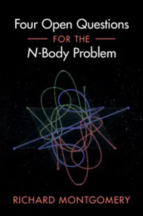 Montgomery |  Four Open Questions for the N-Body Problem | Buch |  Sack Fachmedien
