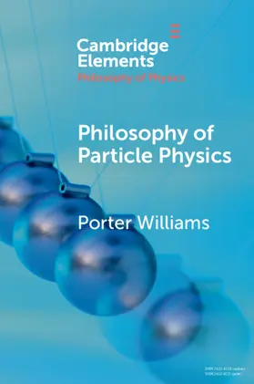Williams |  Philosophy of Particle Physics | Buch |  Sack Fachmedien