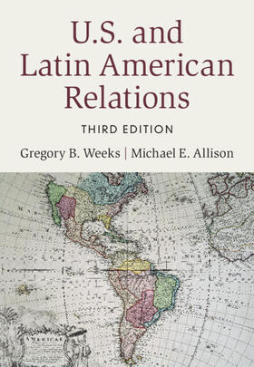 Weeks / Allison | U.S. and Latin American Relations | Buch | 978-1-00-920596-2 | sack.de