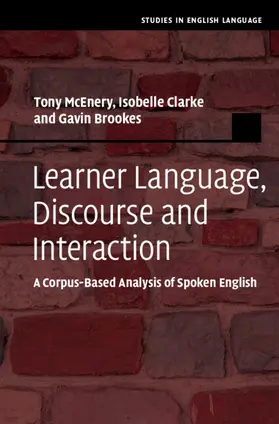 McEnery / Clarke / Brookes |  Learner Language, Discourse and Interaction | Buch |  Sack Fachmedien