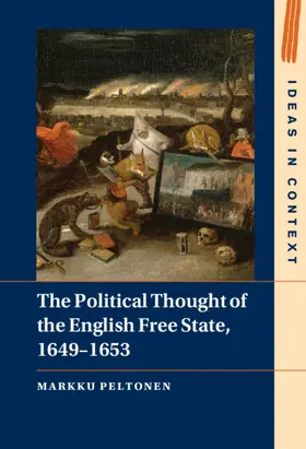 Peltonen |  The Political Thought of the English Free State, 1649-1653 | Buch |  Sack Fachmedien