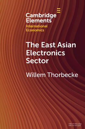 Thorbecke | The East Asian Electronics Sector | Buch | 978-1-00-921681-4 | sack.de