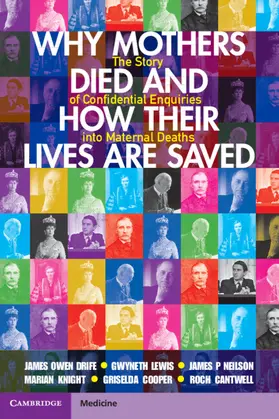 Drife / Lewis / Neilson |  Why Mothers Died and How their Lives are Saved | Buch |  Sack Fachmedien