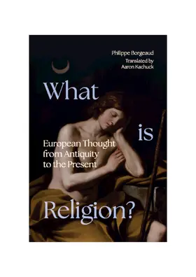 Borgeaud |  What is Religion? | Buch |  Sack Fachmedien