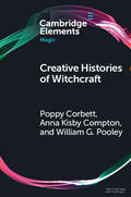 Corbett / Compton / Pooley |  Creative Histories of Witchcraft | Buch |  Sack Fachmedien